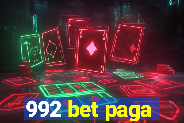 992 bet paga