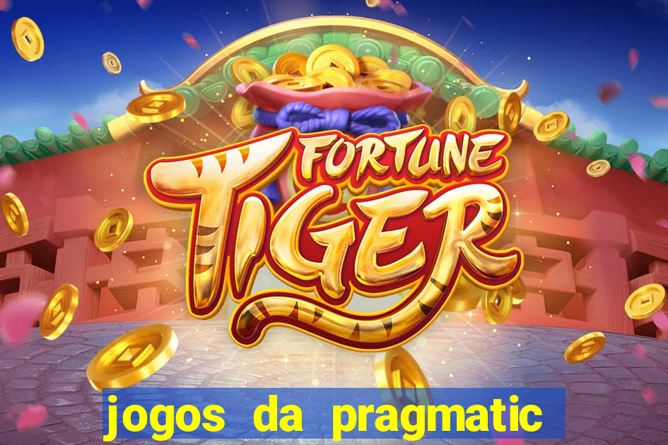 jogos da pragmatic que pagam bem