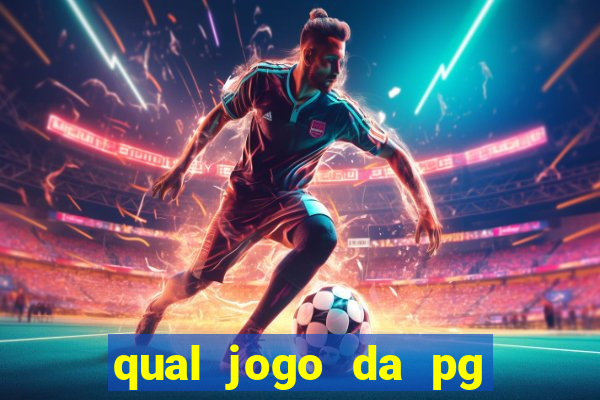 qual jogo da pg ta pagando hoje