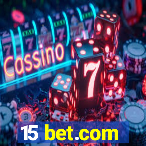 15 bet.com