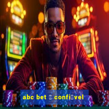 abc bet 茅 confi谩vel