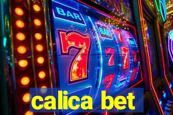 calica bet