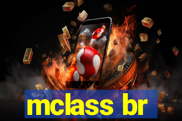 mclass br