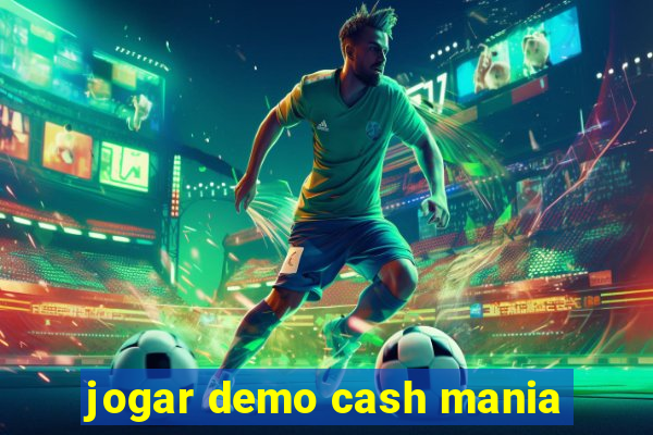 jogar demo cash mania