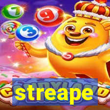 streape