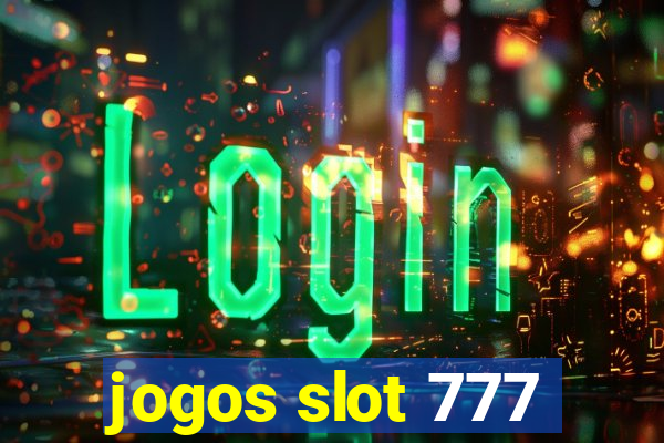 jogos slot 777