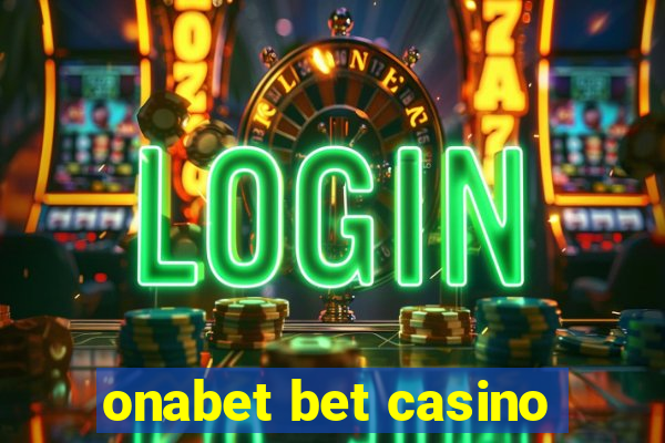 onabet bet casino