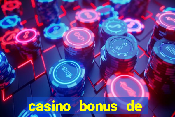 casino bonus de bienvenue ontario dép?t canada