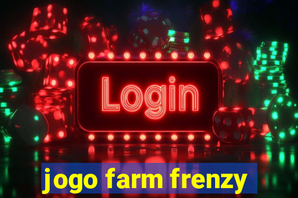 jogo farm frenzy