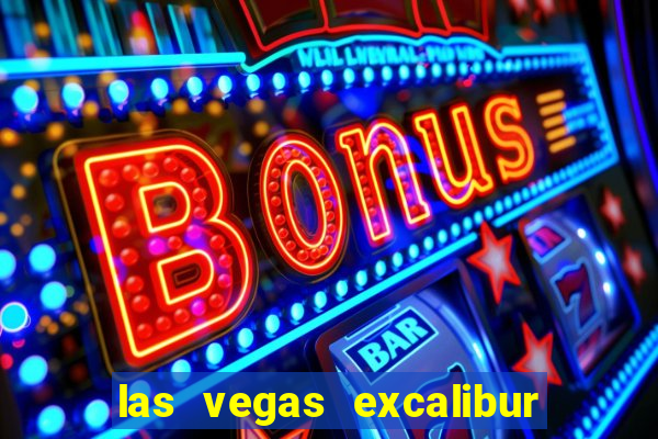 las vegas excalibur hotel & casino