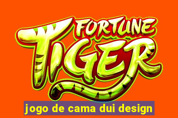 jogo de cama dui design