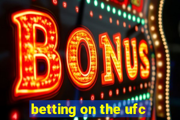 betting on the ufc