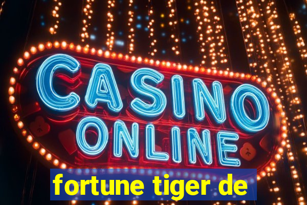 fortune tiger de