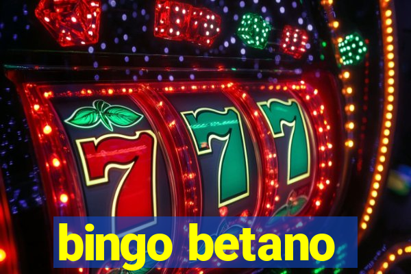 bingo betano