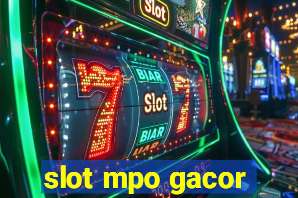 slot mpo gacor