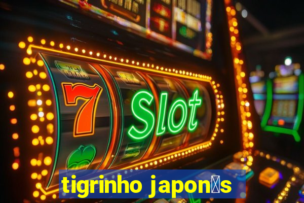 tigrinho japon锚s