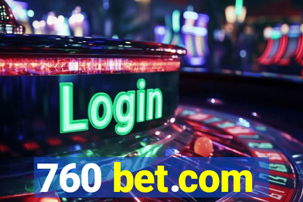 760 bet.com