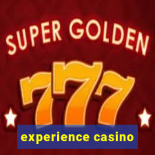 experience casino