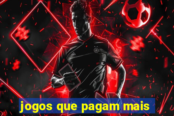 jogos que pagam mais