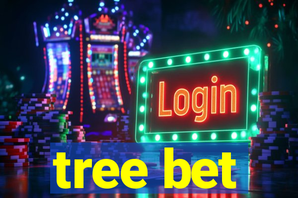 tree bet