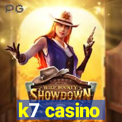 k7 casino