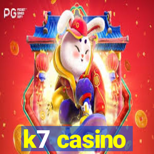 k7 casino