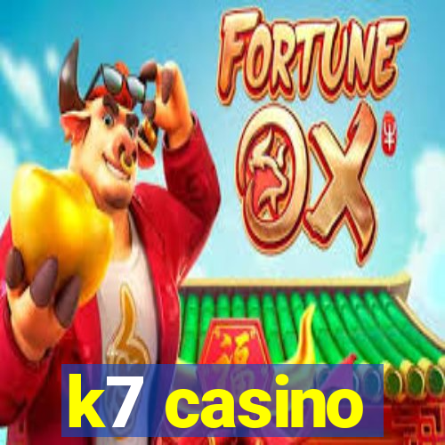 k7 casino