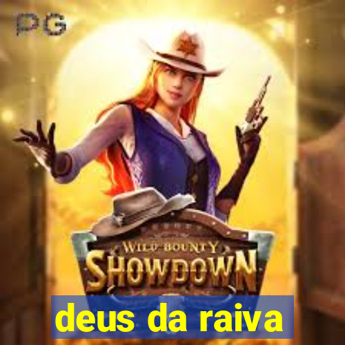 deus da raiva