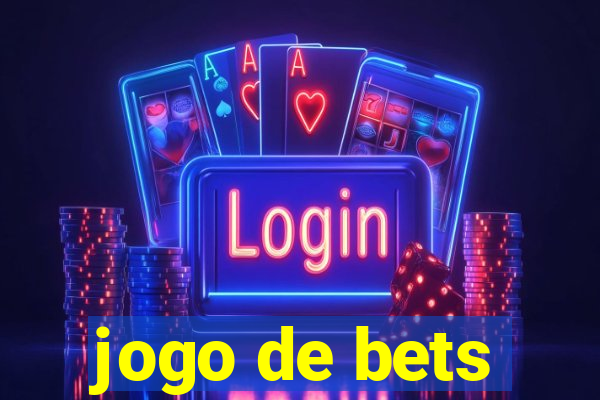 jogo de bets