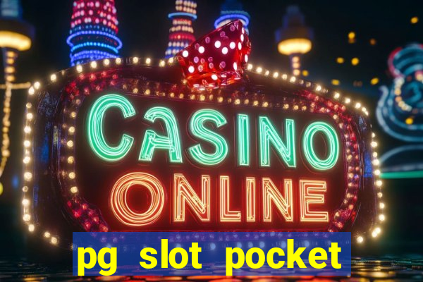 pg slot pocket games soft