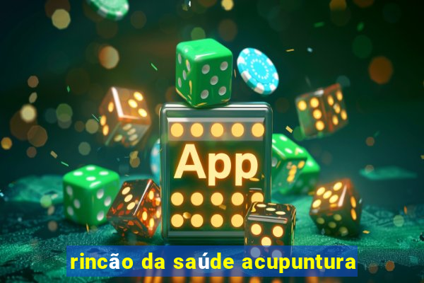 rincão da saúde acupuntura