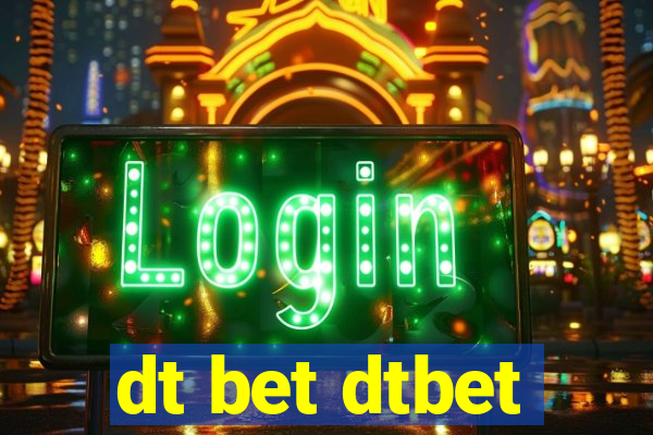 dt bet dtbet