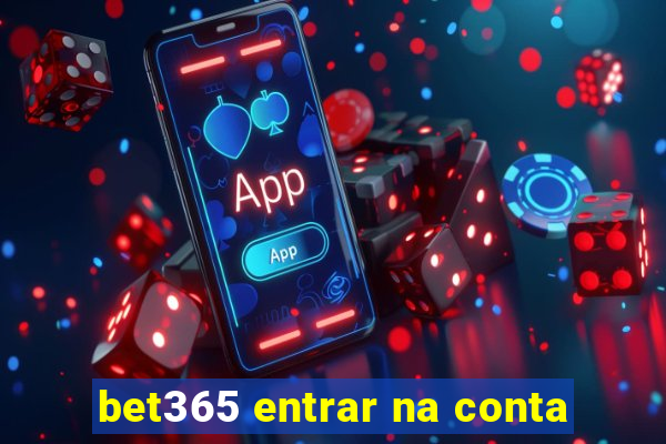 bet365 entrar na conta