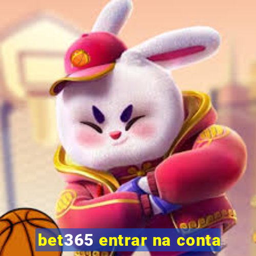 bet365 entrar na conta