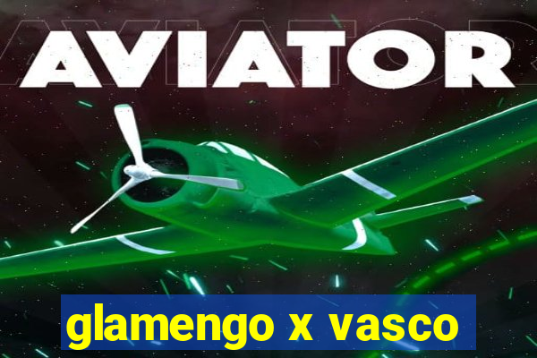 glamengo x vasco