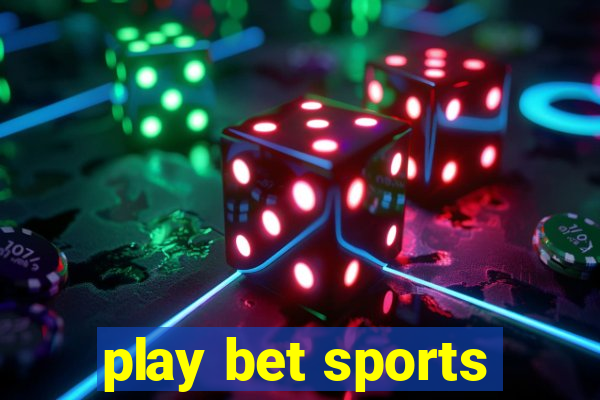 play bet sports