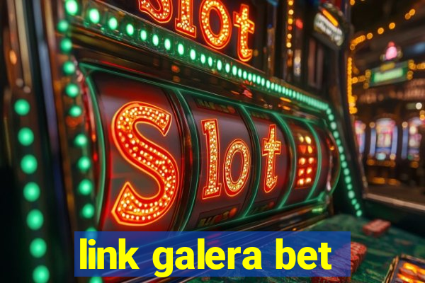 link galera bet