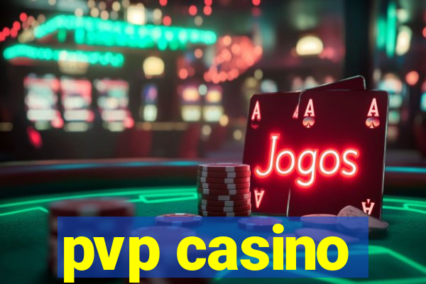 pvp casino