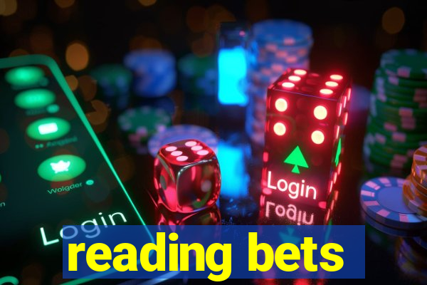 reading bets