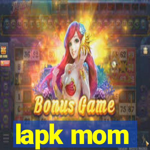 lapk mom