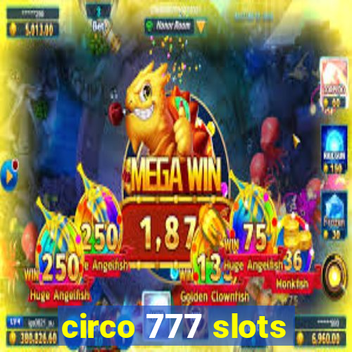 circo 777 slots