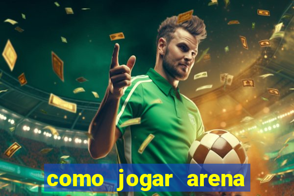 como jogar arena breakout: infinite