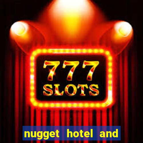 nugget hotel and casino sparks nv