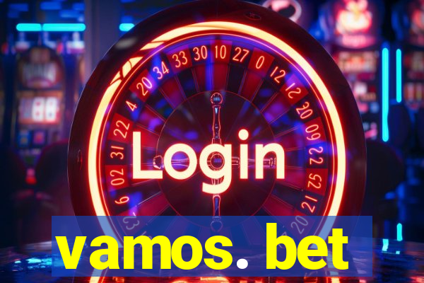 vamos. bet