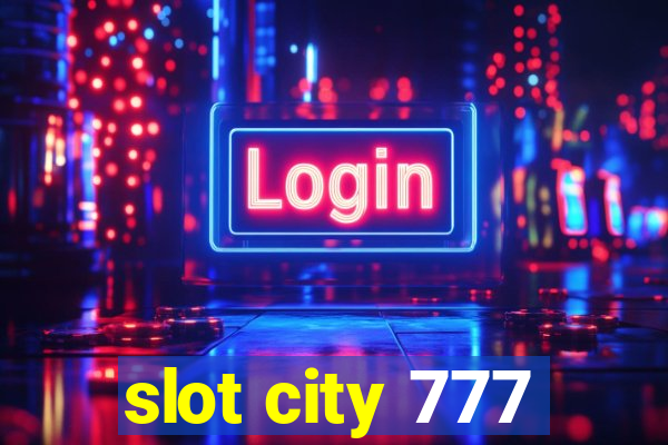 slot city 777