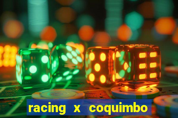 racing x coquimbo unido palpite