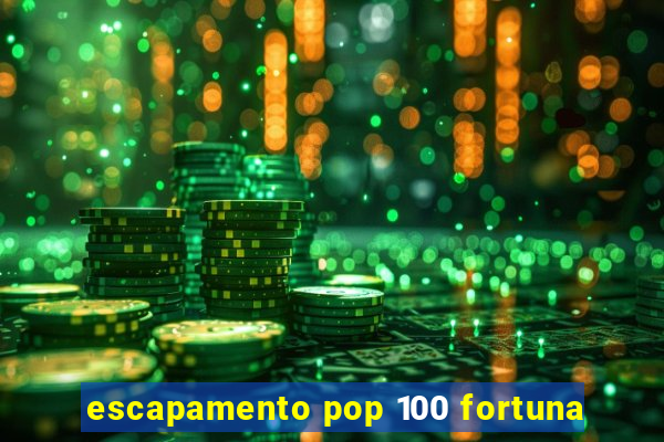 escapamento pop 100 fortuna