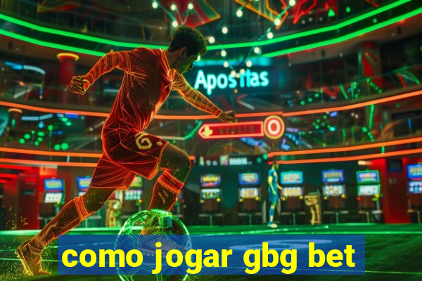 como jogar gbg bet