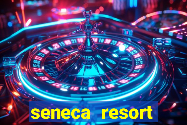 seneca resort casino niagara