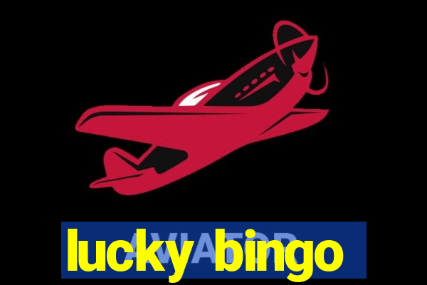 lucky bingo